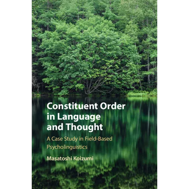 Constituent Order in Language and Thought
