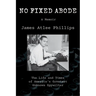 No Fixed Abode: The Life and Times of America's Greatest Unknown Spywriter