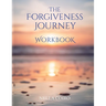 The Forgiveness Journey Workbook