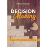 Decision Making: Explore a Path to Godly Decision-Making