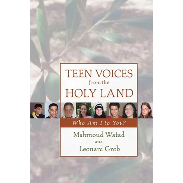 Teen Voices from the Holy Land: Who Am I to You?