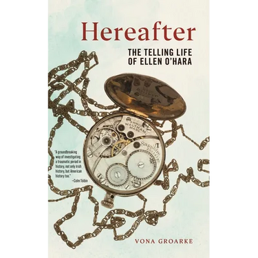 Hereafter: The Telling Life of Ellen O'Hara