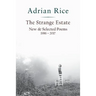 The Strange Estate: New & Selected Poems 1986 - 2017