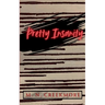 Pretty Insanity