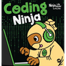 Coding Ninja: A Children's Book About Patience with Software Engineering and Computer Programming