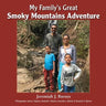 My Family's Great Smoky Mountains Adventure