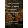 The Millheim and Cat Spring Pioneers: German Immigrants Building a New Life in Texas