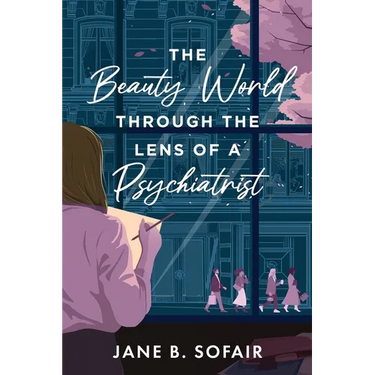 The Beauty World Through the Lens of a Psychiatrist
