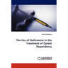 The Use of Naltrexone in the Treatment of Opiate Dependency