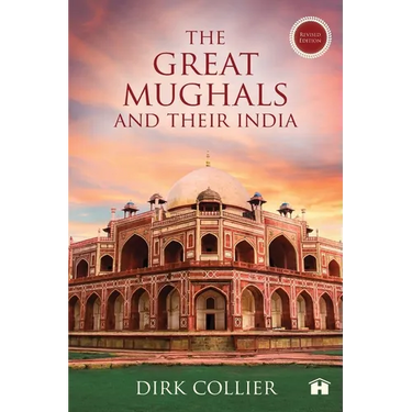 The Great Mughals and Their India