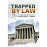 Trapped by Law: Stop Paying Child Support for Paternity Fraud