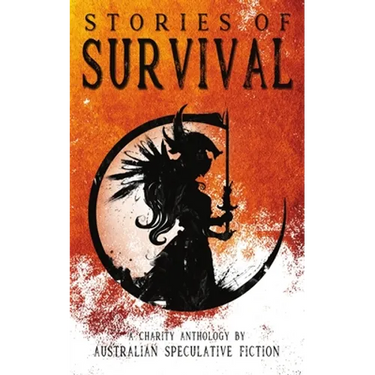 Stories of Survival: A Charity Anthology