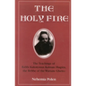 The Holy Fire: The Teachings of Rabbi Kalonymus Kalman Shapira, the Rebbe of the Warsaw Ghetto