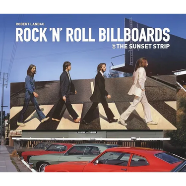 Rock 'n' Roll Billboards of the Sunset Strip
