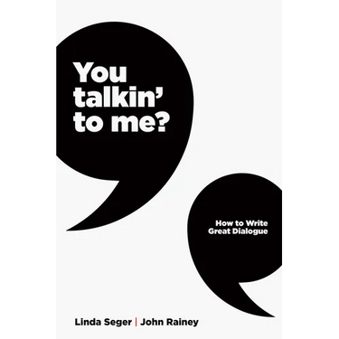 You Talkin' to Me?: How to Write Great Dialogue