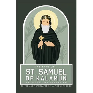 The Life Of Samuel Of Kalamun