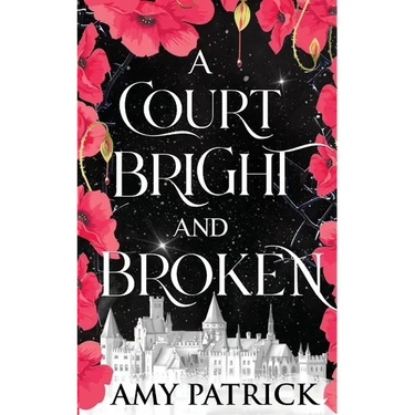 A Court Bright and Broken