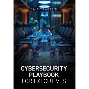 Cybersecurity Playbook for Executives
