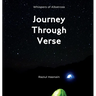 Journey Through Verse: A Collection of Visual Poetry and Photographic Meditation