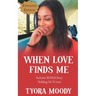 When Love Finds Me: Expanded Edition