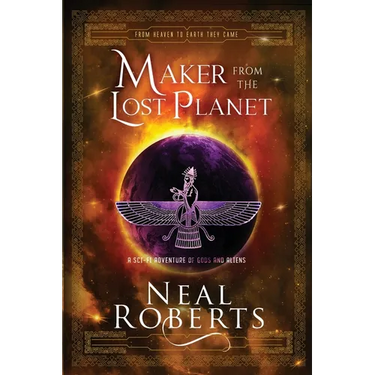 Maker from the Lost Planet: A Sci-Fi Adventure of Gods and Aliens