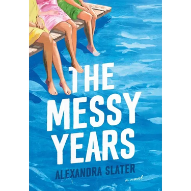 The Messy Years