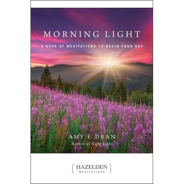 Morning Light: A Book of Meditations to Begin Your Day