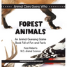 Forest Animals: An Animal Guessing Game Book Full of Fun and Facts