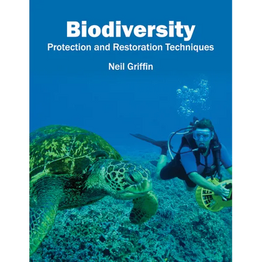 Biodiversity: Protection and Restoration Techniques