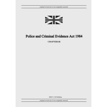 Police and Criminal Evidence Act 1984 (c. 60)