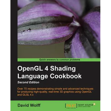 OpenGL 4 Shading Language Cookbook - Second Edition: Acquiring the skills of OpenGL Shading Language is so much easier with this cookbook. You'll be c