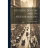 Historic Boston and Its Neighborhood