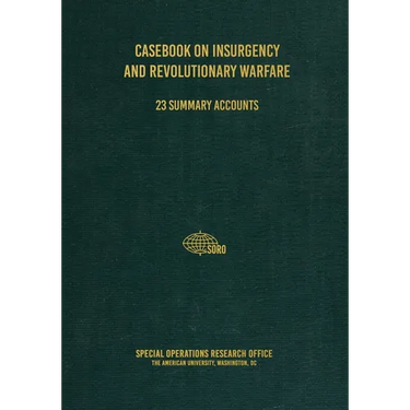 Casebook on Insurgency and Revolutionary Warfare