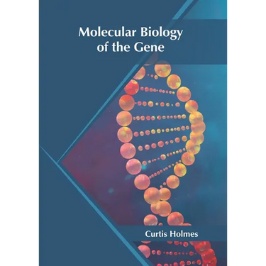 Molecular Biology of the Gene