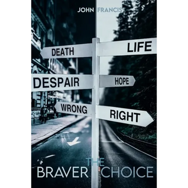 The Braver Choice