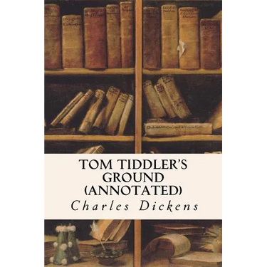 Tom Tiddler's Ground (annotated)
