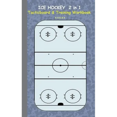 Ice Hockey 2 in 1 Tacticboard and Training Workbook: Tactics/strategies/drills for trainer/coaches, notebook, training, exercise, exercises, drills, p