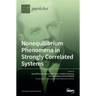 Nonequilibrium Phenomena in Strongly Correlated Systems