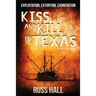 Kiss and Kill in Texas