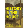 History in the House: Some Remarkable Dons and the Teaching of Politics, Character and Statecraft