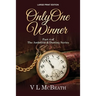Only One Winner: Part 4 of The Ambition & Destiny Series