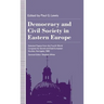 Democracy and Civil Society in Eastern Europe
