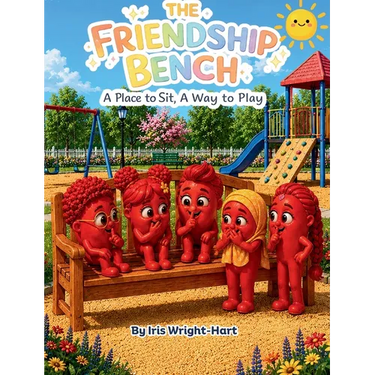 The Friendship Bench: A Place to Sit, A Way to Play