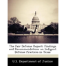 The Fair Defense Report: Findings and Recommendations on Indigent Defense Practices in Texas