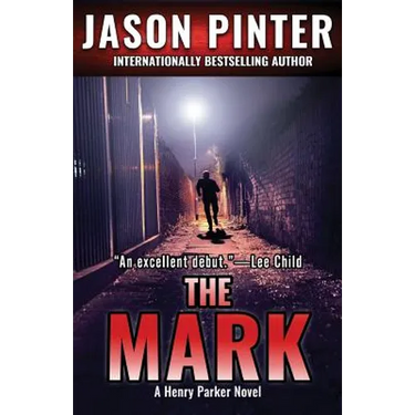 The Mark: A Henry Parker Novel