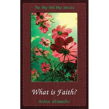 What Is Faith?
