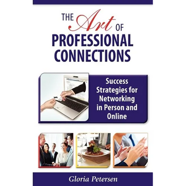 The Art of Professional Connections: Success Strategies for Networking in Person and Online