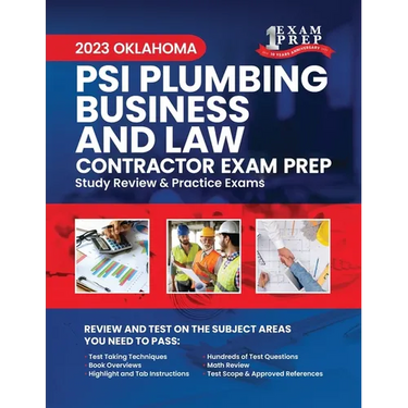 2023 Oklahoma PSI Plumbing Business and Law Contractor Exam Prep: 2023 Study Review & Practice Exams