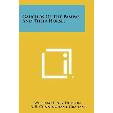 Gauchos Of The Pampas And Their Horses