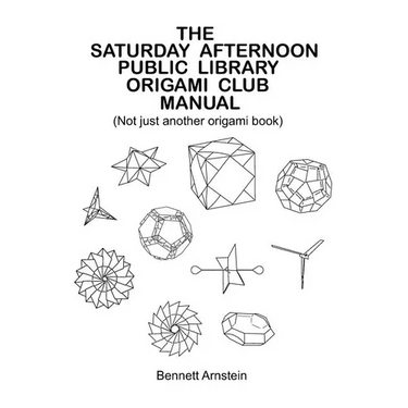 The Saturday Afternoon Public Library Origami Club Manual